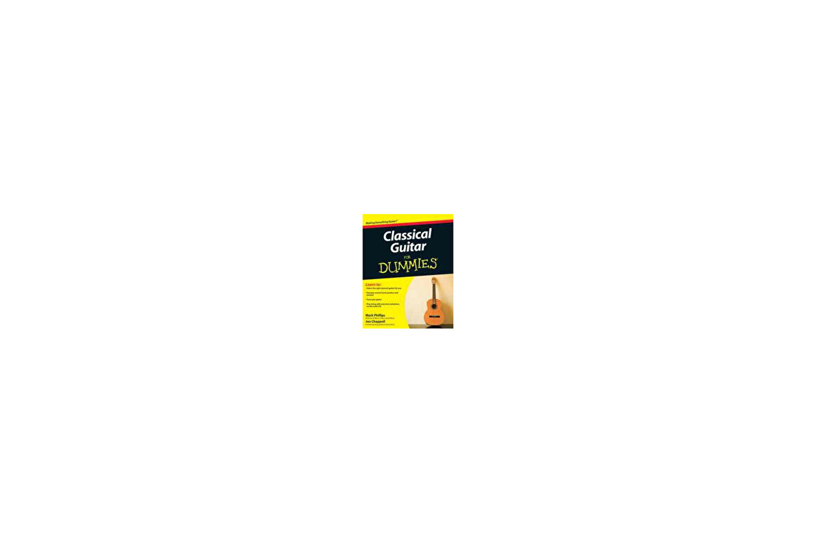 Classical Guitar For Dummies - Jon Chappell