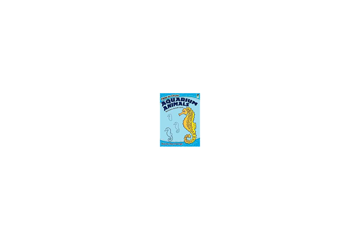 How to Draw Aquarium Animals - Barbara Soloff Levi