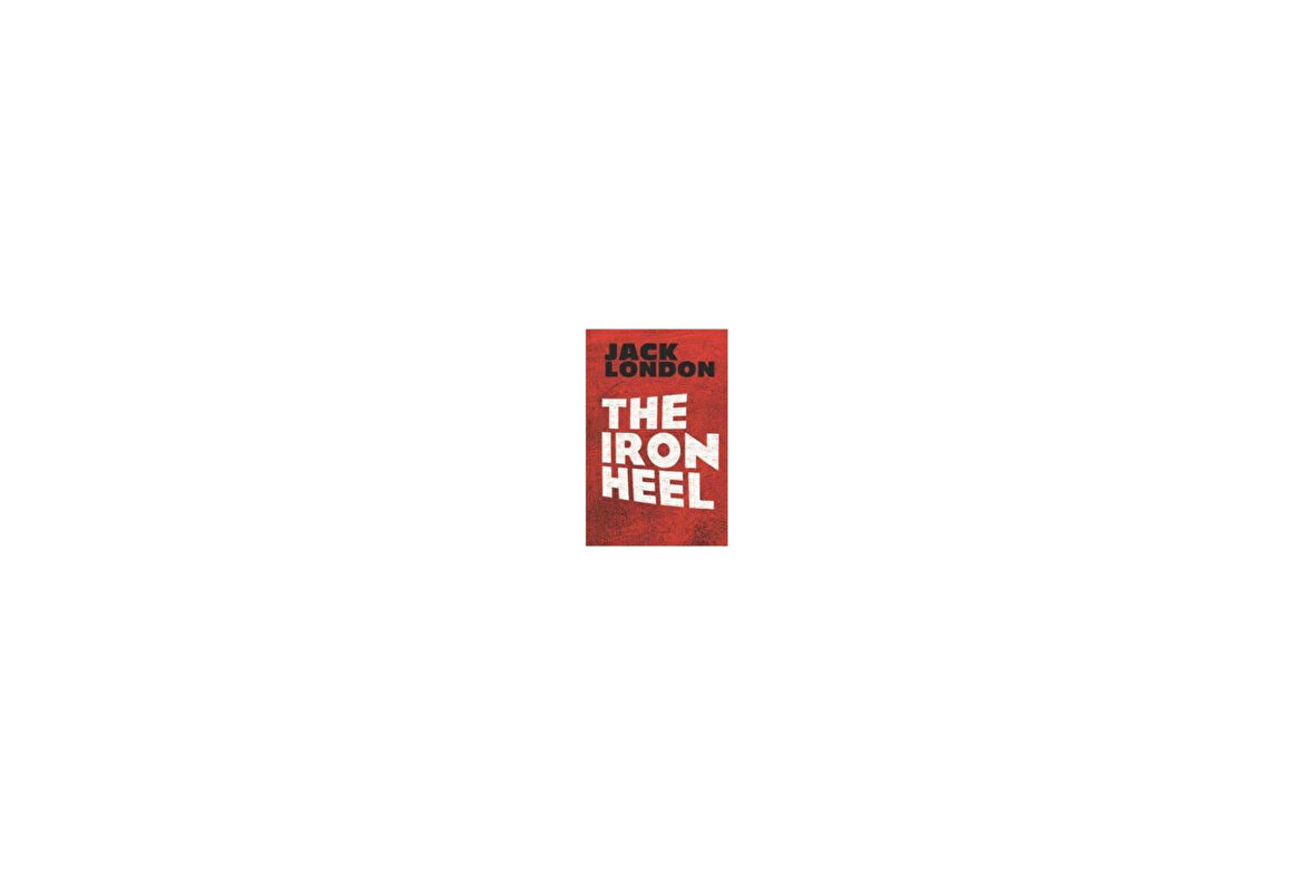 Iron Heel - Jack London