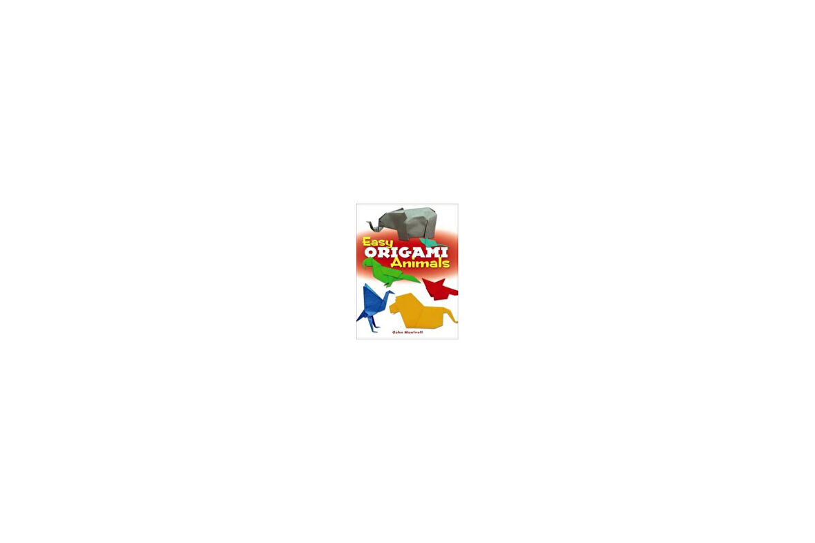 Easy Origami Animals - John Montroll