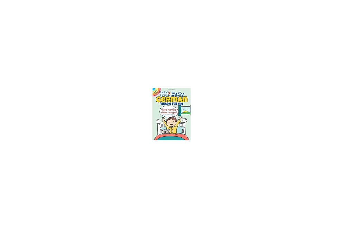 Color and Learn Easy German Phrases for Kids - Roz Fulcher