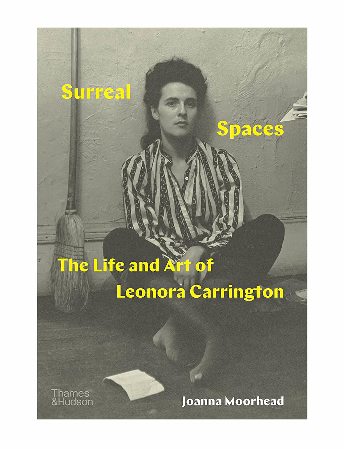 Thames And Hudson Surreal Spaces The Life And Art of Leonora Carrington 9780500025512