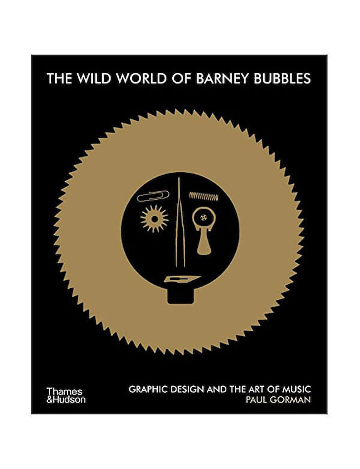 Thames & Hudson The Wild World of Barney Bubbles 9780500296455