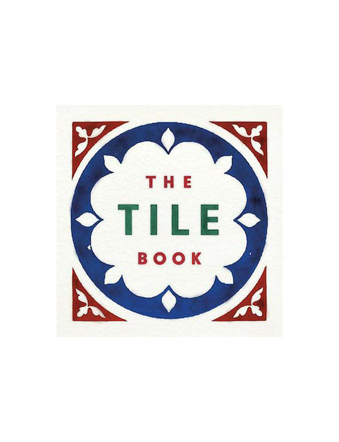 Thames & Hudson The Tile Book History Pattern Design 9780500480250