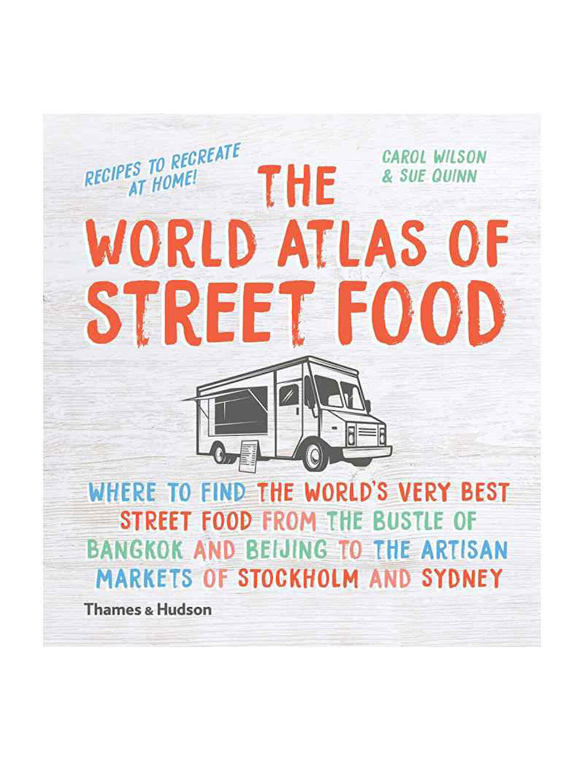 Thames & Hudson The World Atlas of Street Food 9780500519493