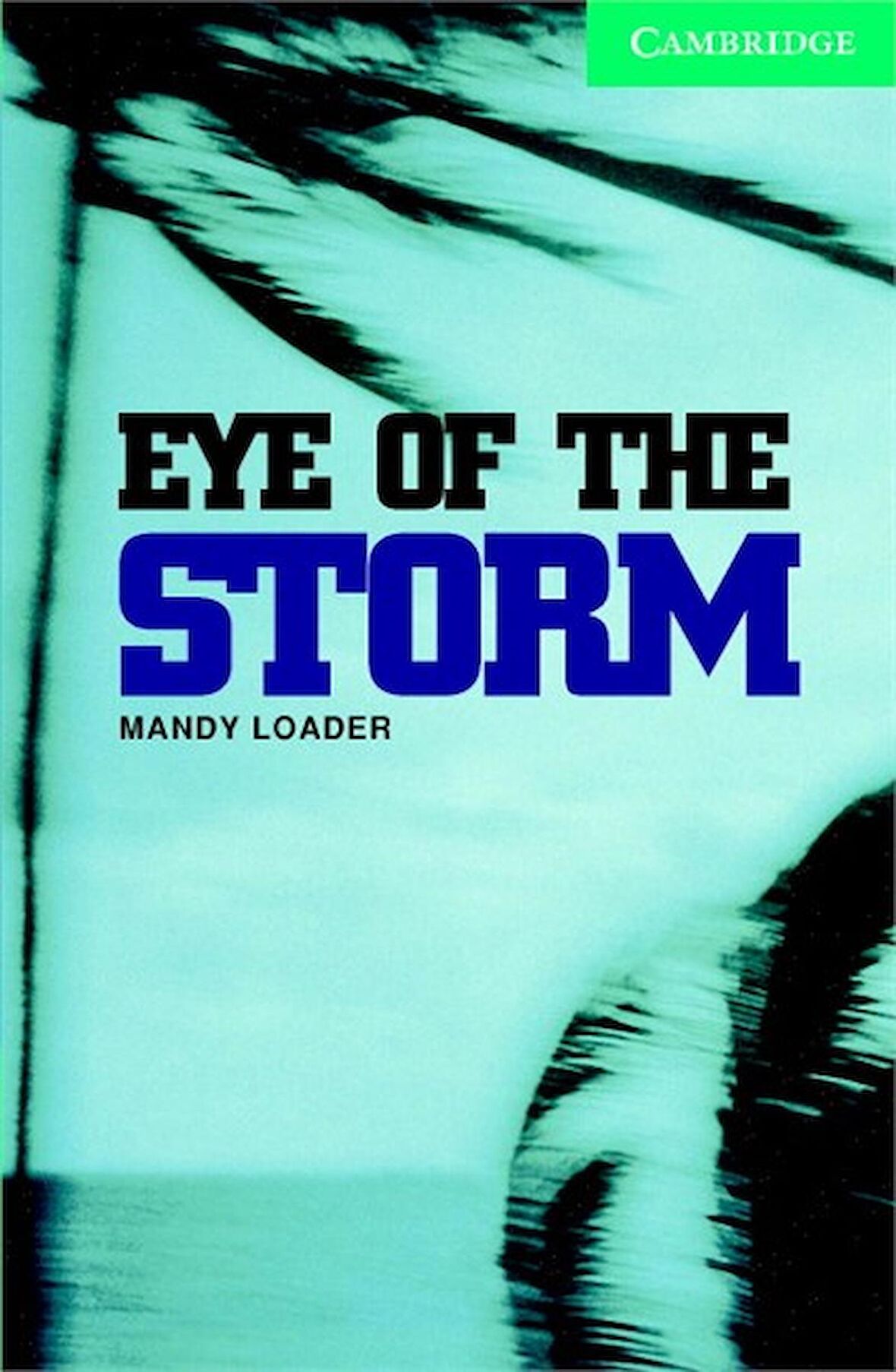 Cambridge English Readers Level 3 Lower Intermediate Eye of the Storm: Book with Audio CD Pack