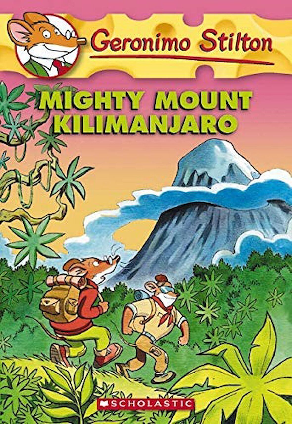 Mighty Mount Kilimanjaro (Geronimo Stilton #41