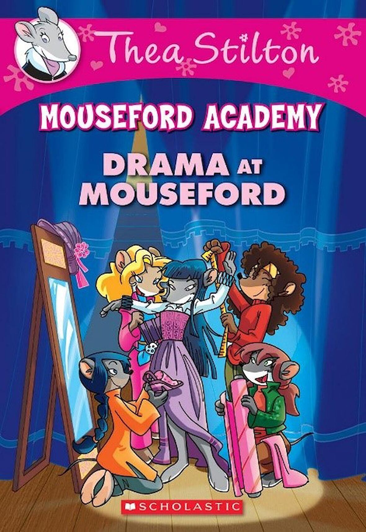 Drama at Mouseford (Thea Stilton Mouseford Academy