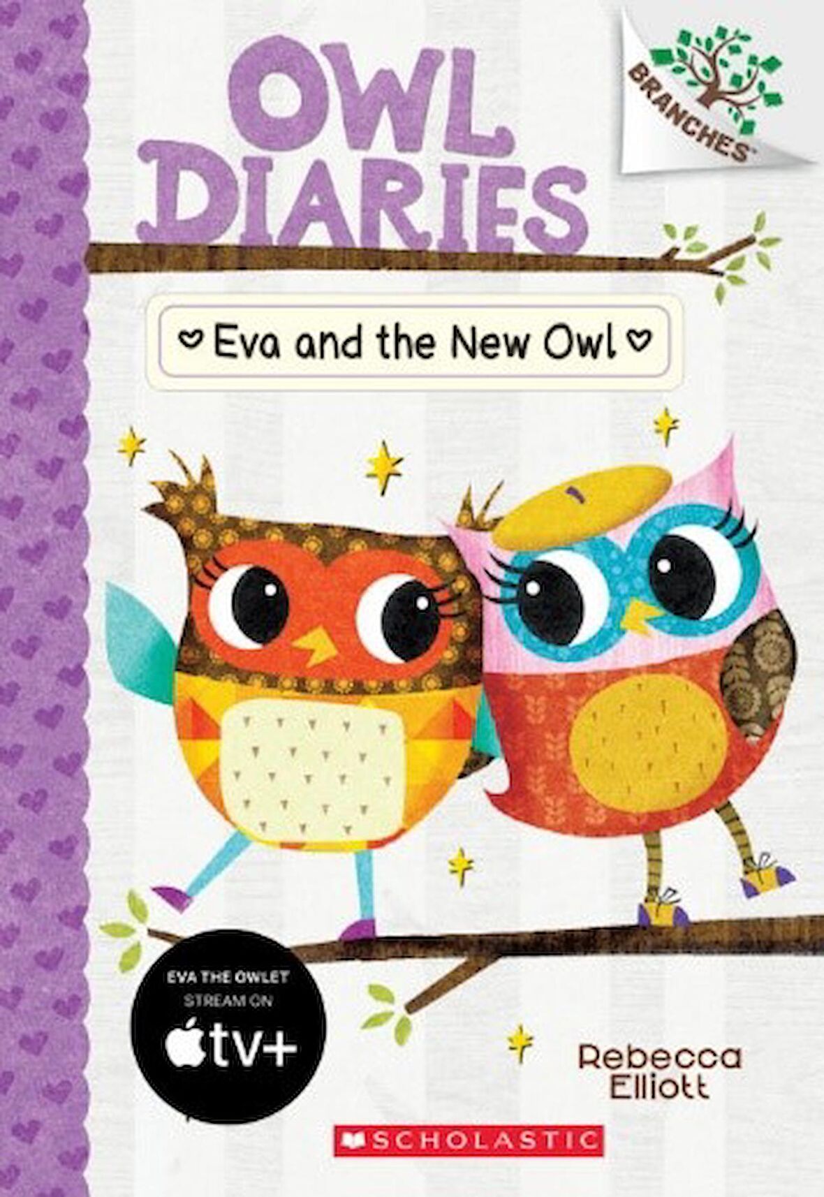 Eva and the New Owl: A Branches Book (Owl Diaries