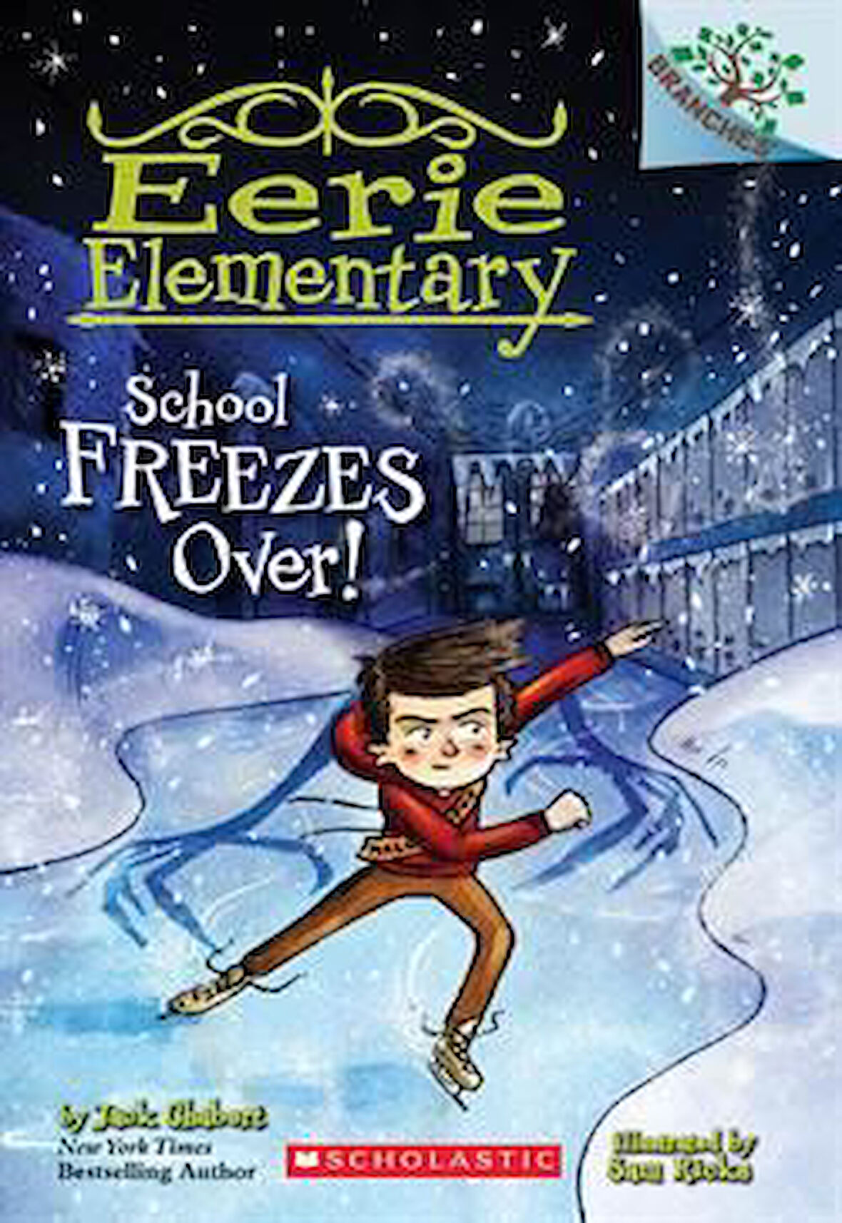 School Freezes Over (Eerie Elementary 5) - Jack Chabert