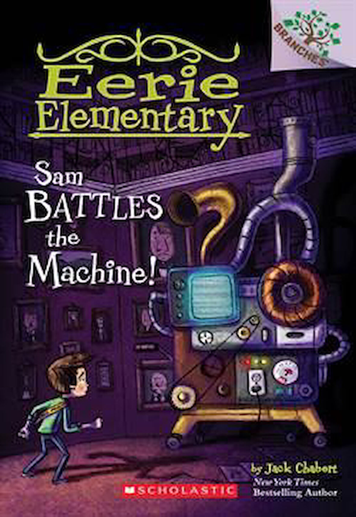 Sam Battles the Machine! (Eerie Elementary 6) - Jack Chabert