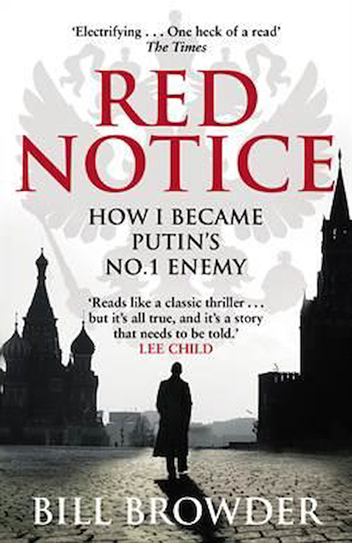 Red Notice: How I Became Putin's No. 1 Enemy - Bill Browder
