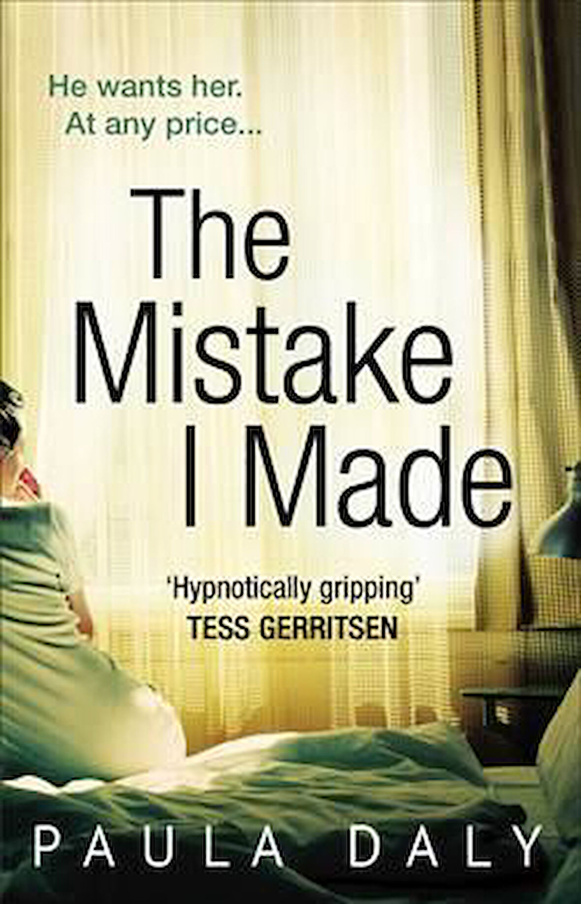 The Mistake I Made - Paula Daly