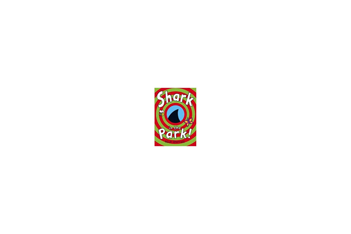 Shark in the Park - Nick Sharratt
