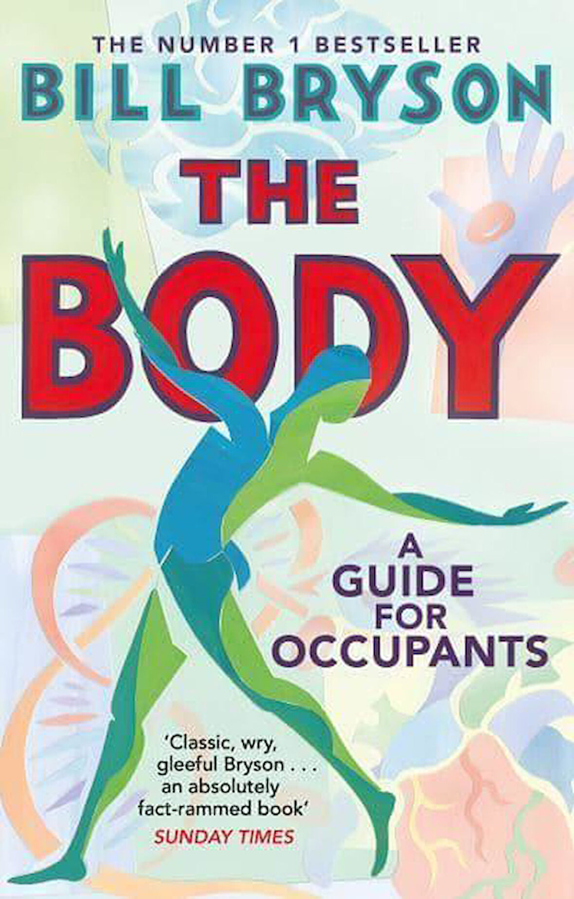 The Body: A Guide For Occupants - Bill Bryson