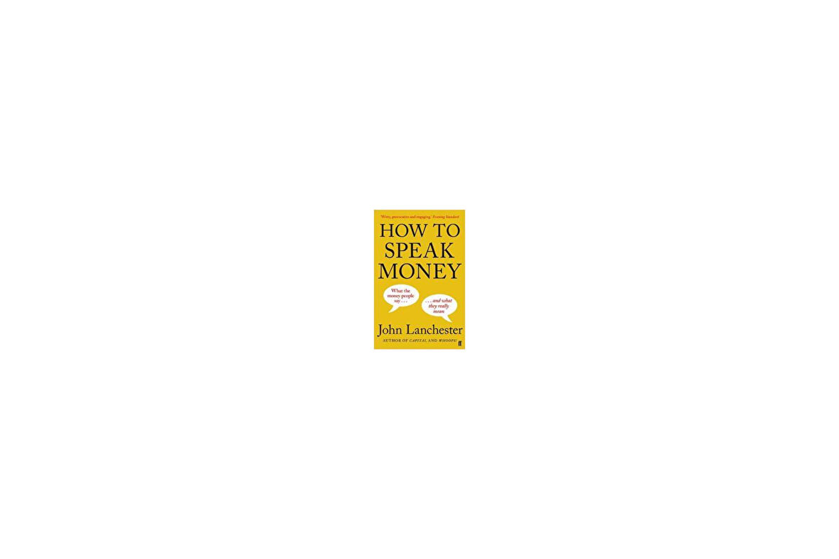 How to Speak Money - John Lanchester