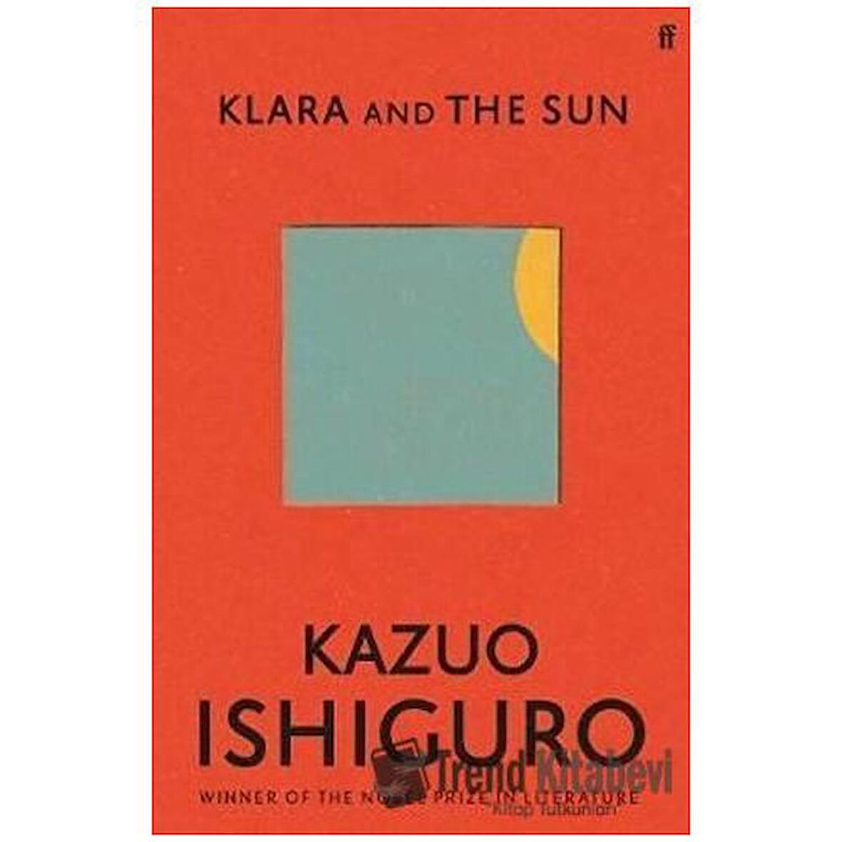 Klara and the Sun / Faber And Faber / Kazuo Ishıguro