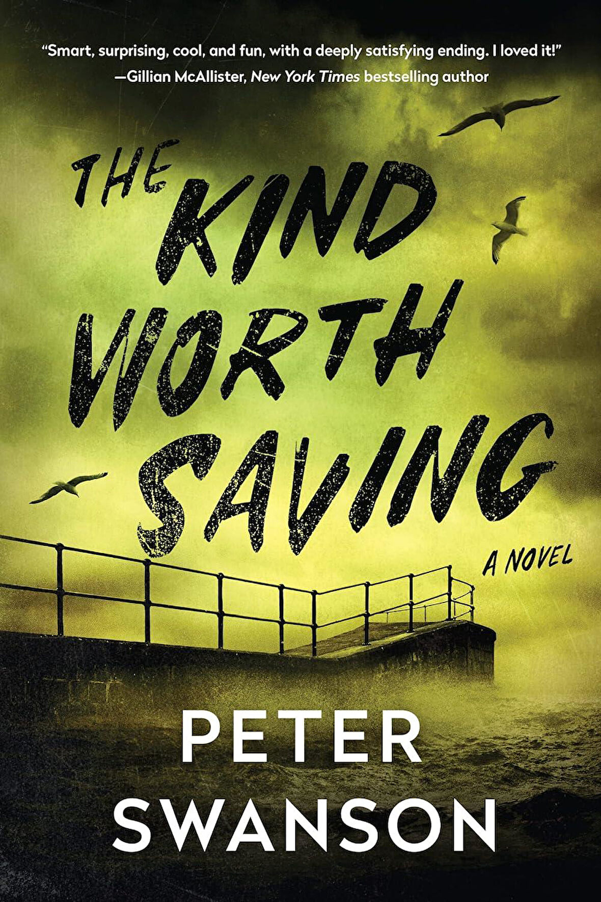 The Kind Worth Saving - Peter Swanson