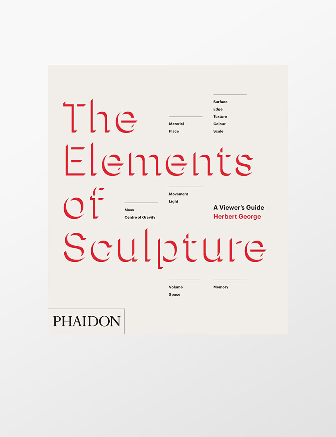 Phaidon The Elements Of Sculpture
 9780714867410