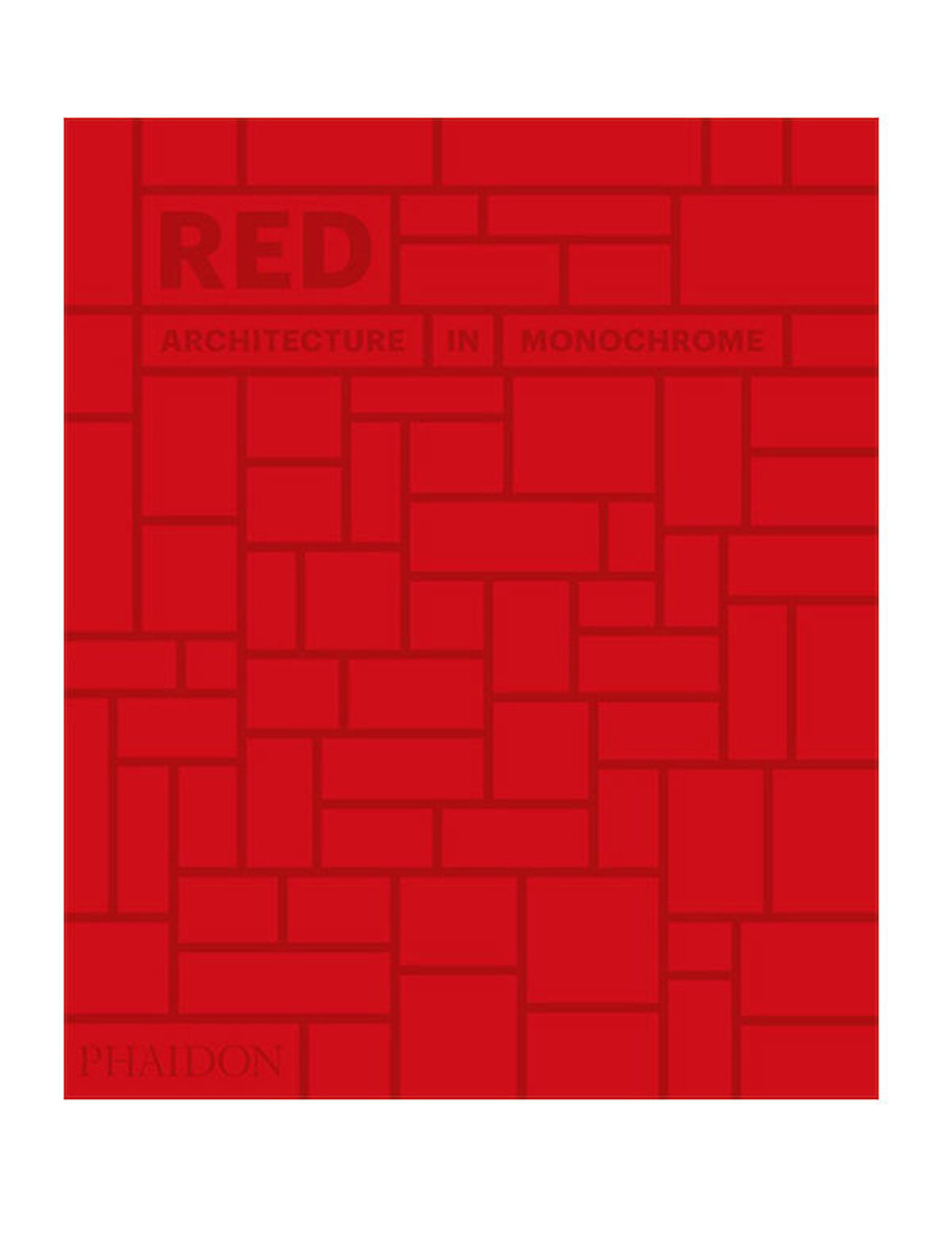 Phaidon Red Architecture in Monochrome 9780714876832