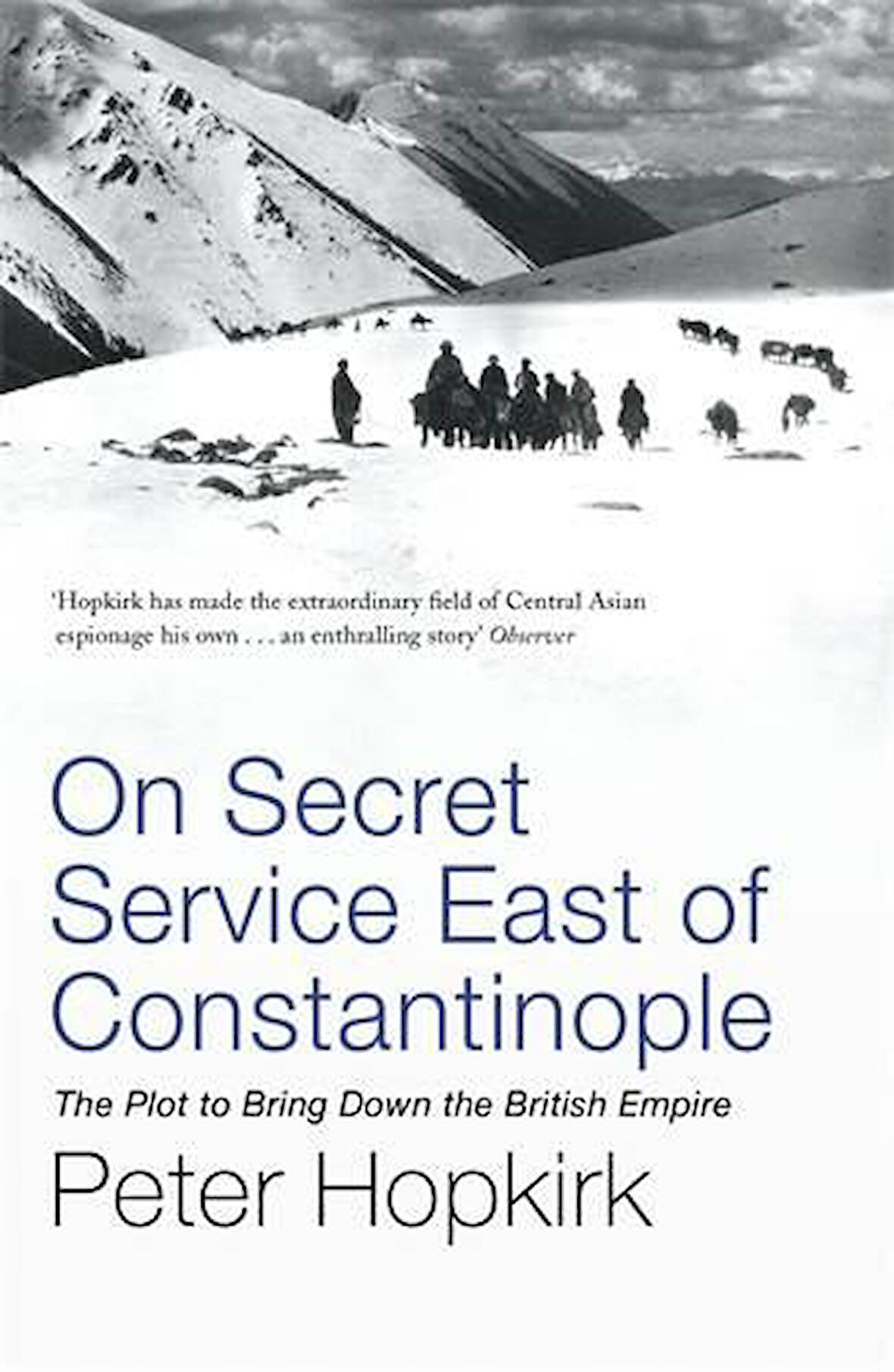 On Secret Service East of Constantinople - Peter Hopkirk