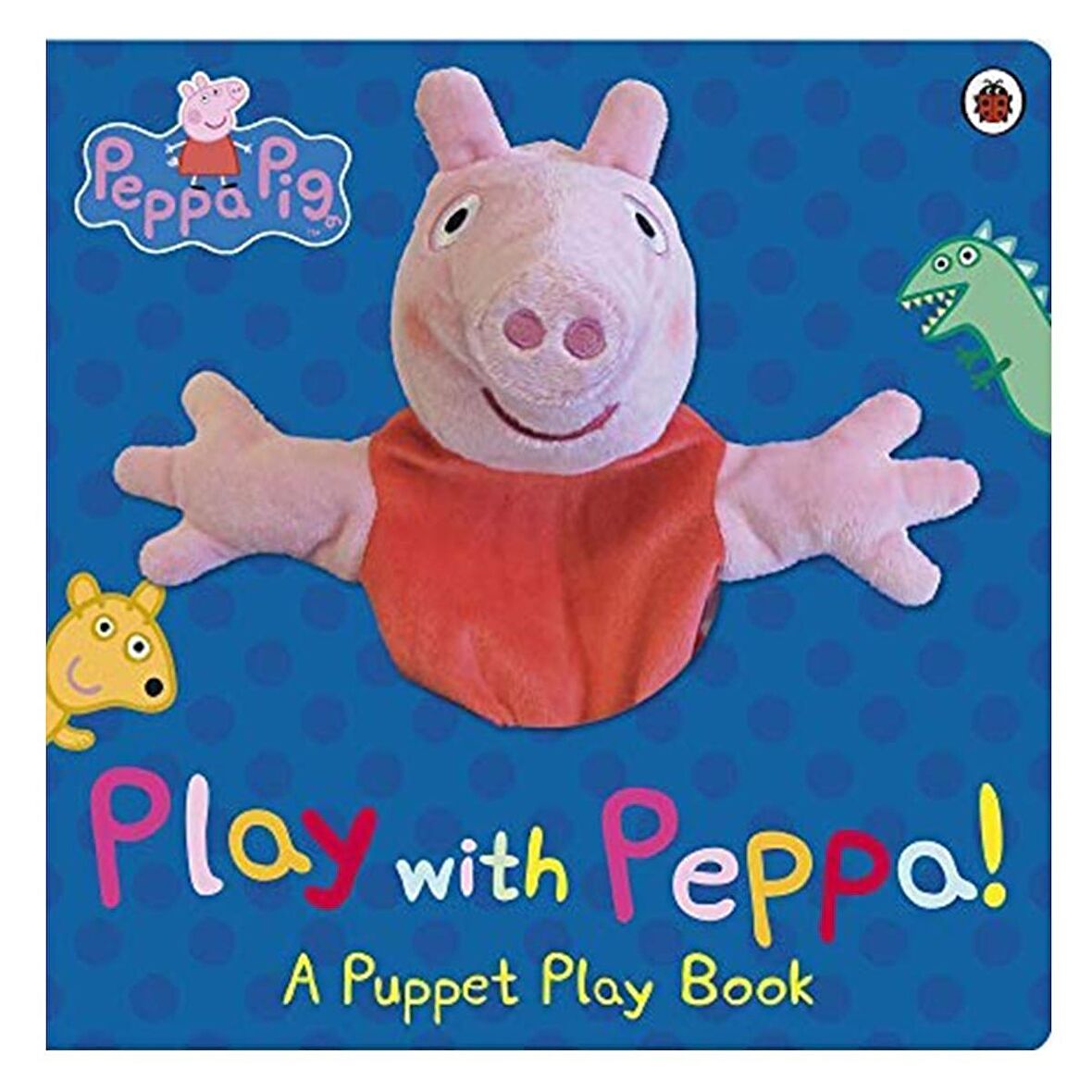Ladybird Peppa Pig - Play with Peppa a Puppet Play Book