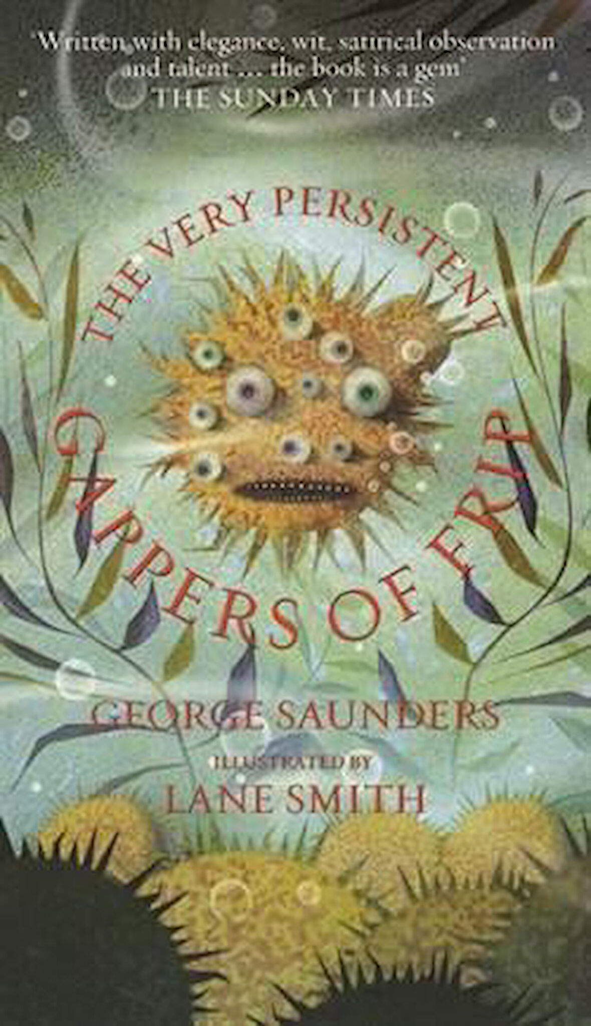 The Very Persistent Gappers of Frip - George Saunders