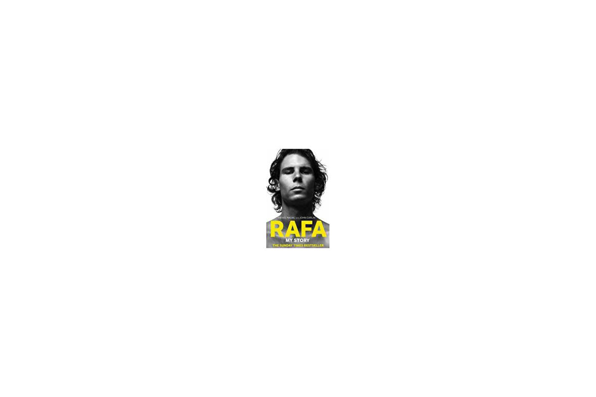 Rafa: My Story - Rafael Nadal