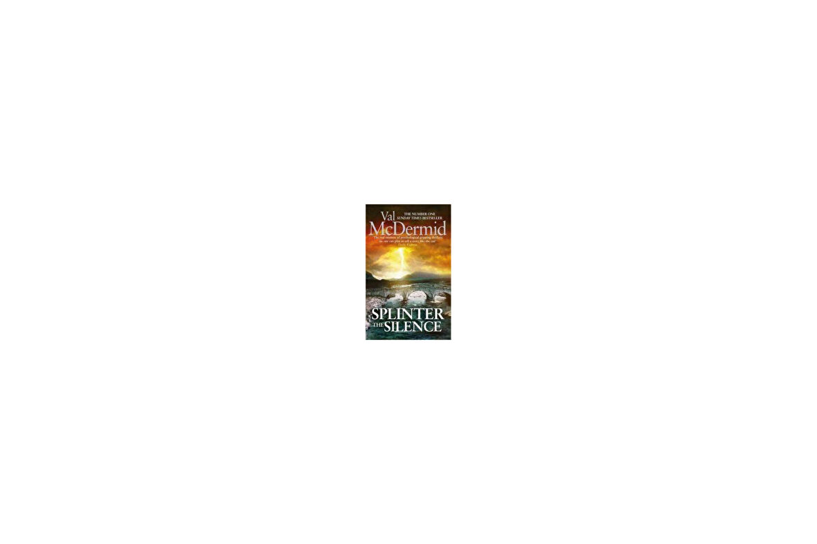 Splinter the Silence (Tony Hill and Carol Jordan 9) - Val Mcdermid