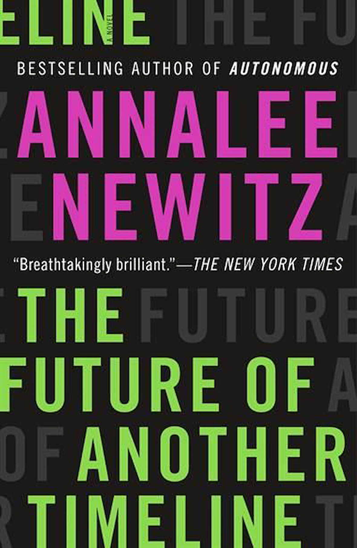 THE FUTURE OF ANOTHER TIMELINE - Annalee Newitz