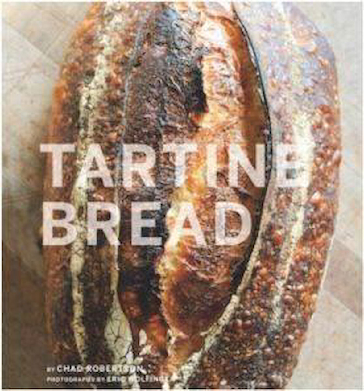 Tartine Bread - Chad Robertson