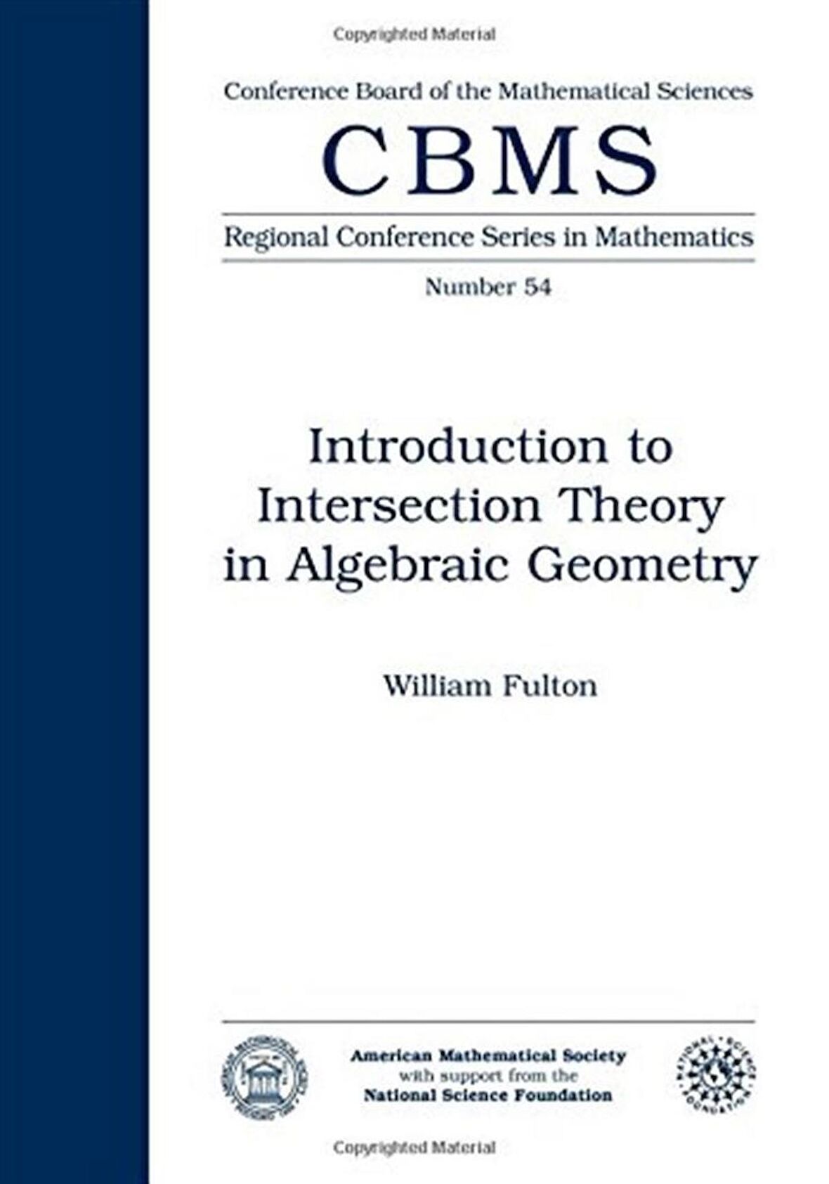 Introduction to Intersection Theory in Algebraic Geometry (Cbms Regional Conference Series in Mathematics) William Fulton