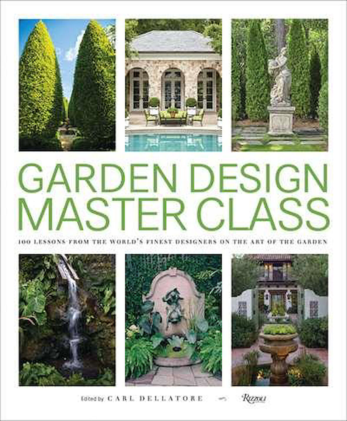 Garden Design Master Class - Carl Dellatore