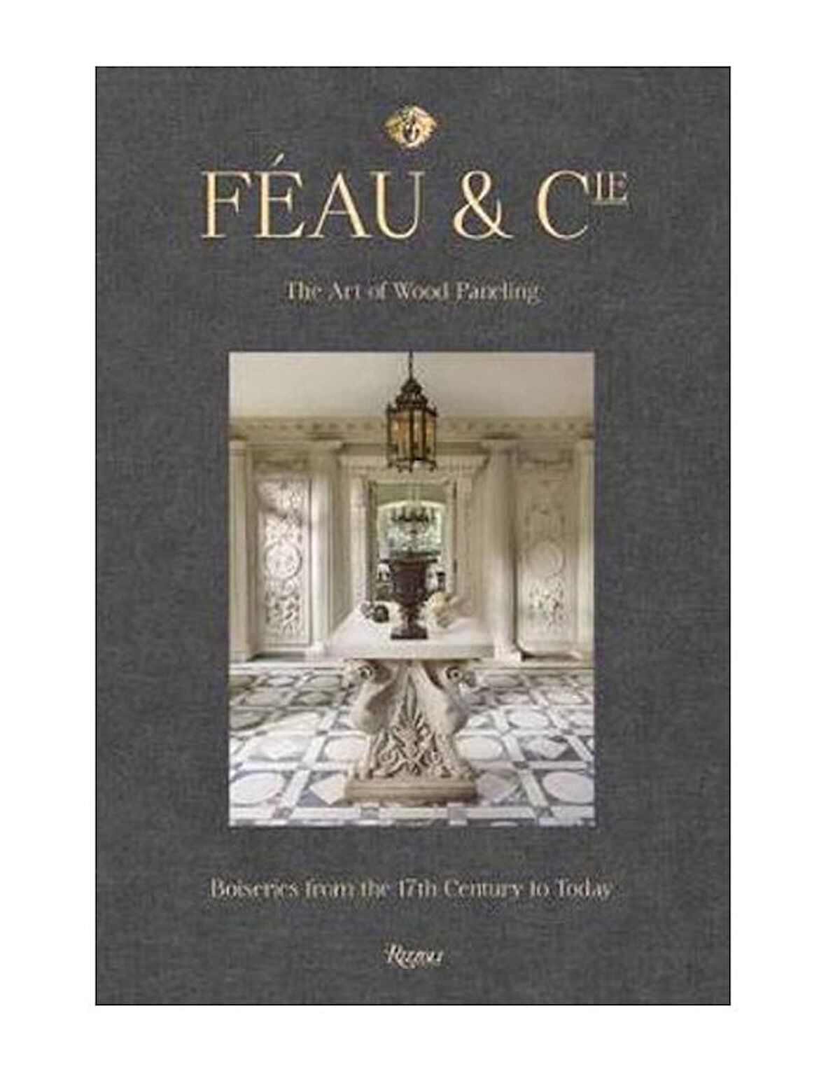 Rizzoli Feau And Cie 9780847868506