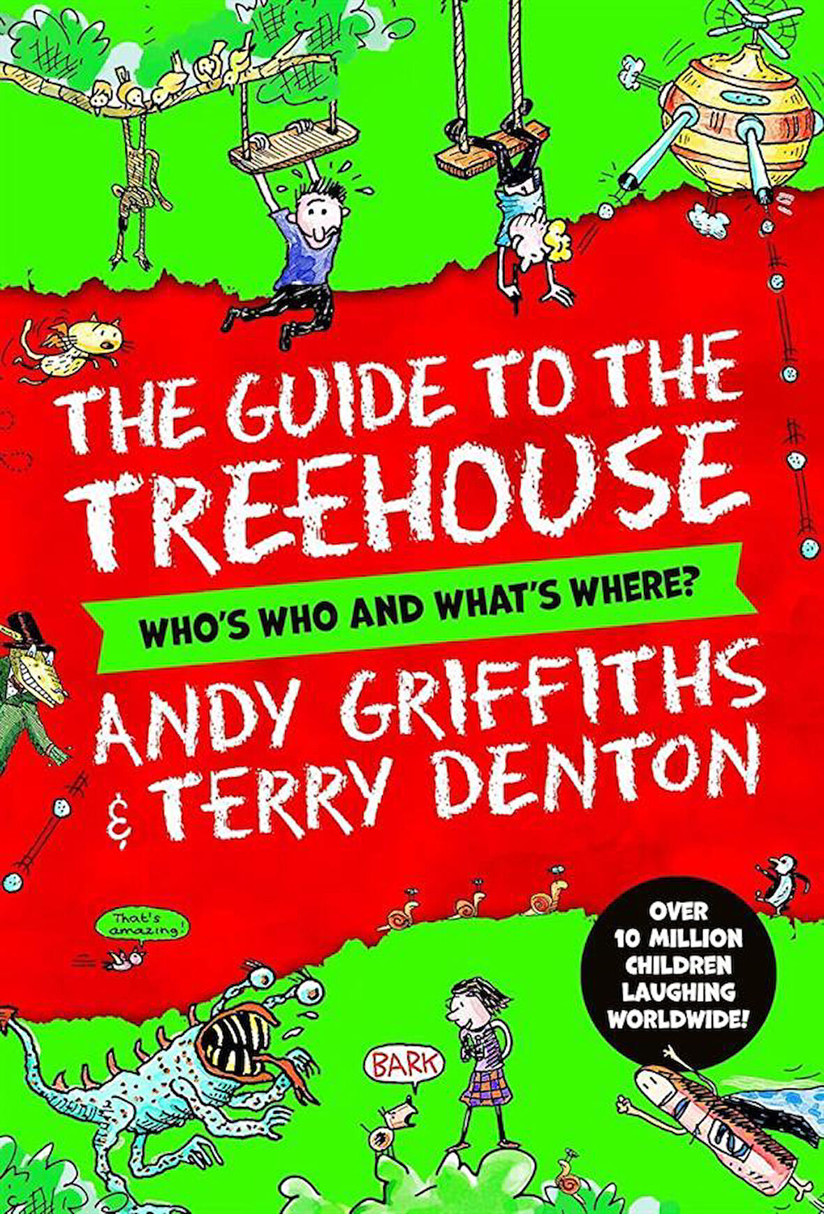 The Guide to the Treehouse Who's Who and What's Where? - Andy Griffiths