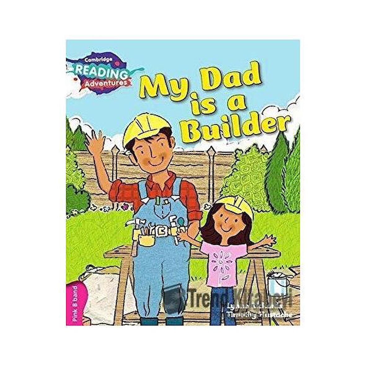 My Dad is a Builder