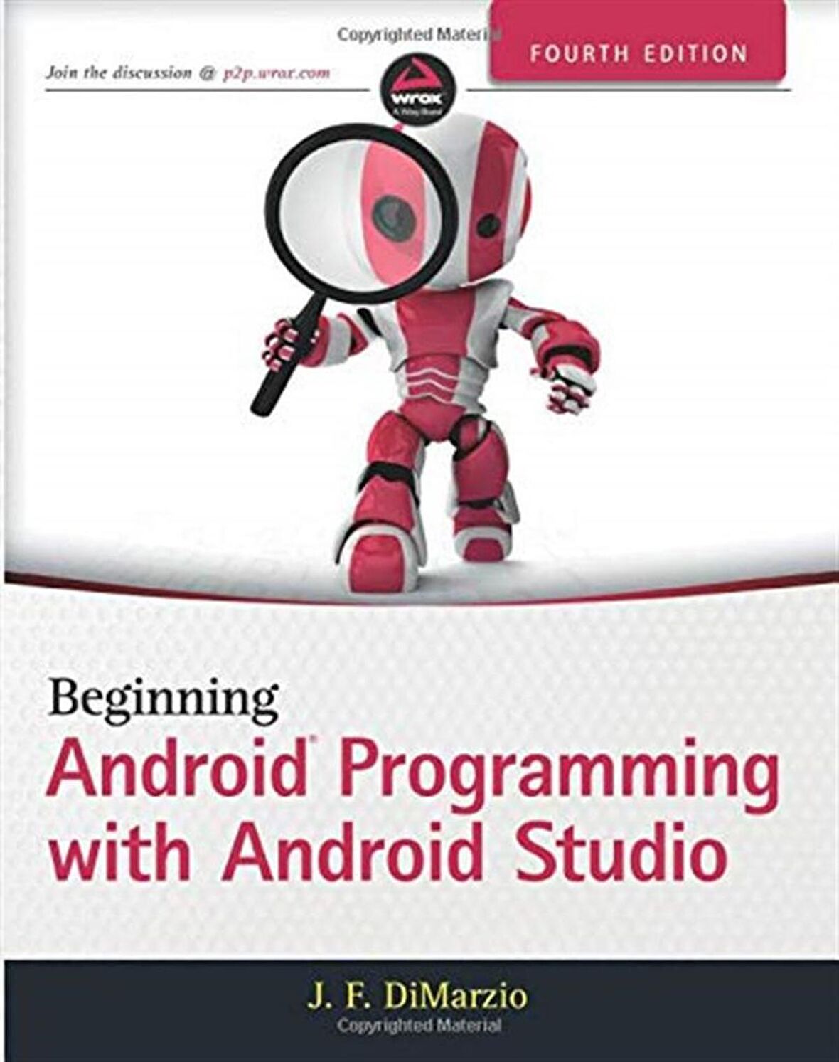 Beginning Android Programming with Android Studio (Wrox Beginning Guides) 4th Edition