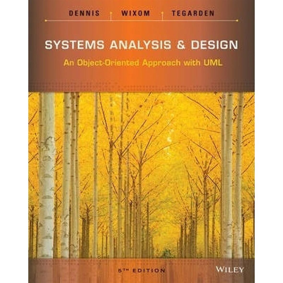 Systems Analysis and Design: An Object-Oriented Approach with UML 5th Edition