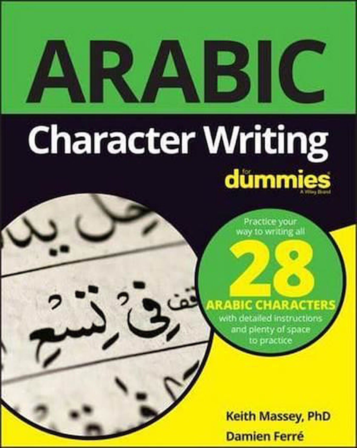 Arabic Character Writing For Dummies (For Dummies (Language & Literature)) - Keith Massey