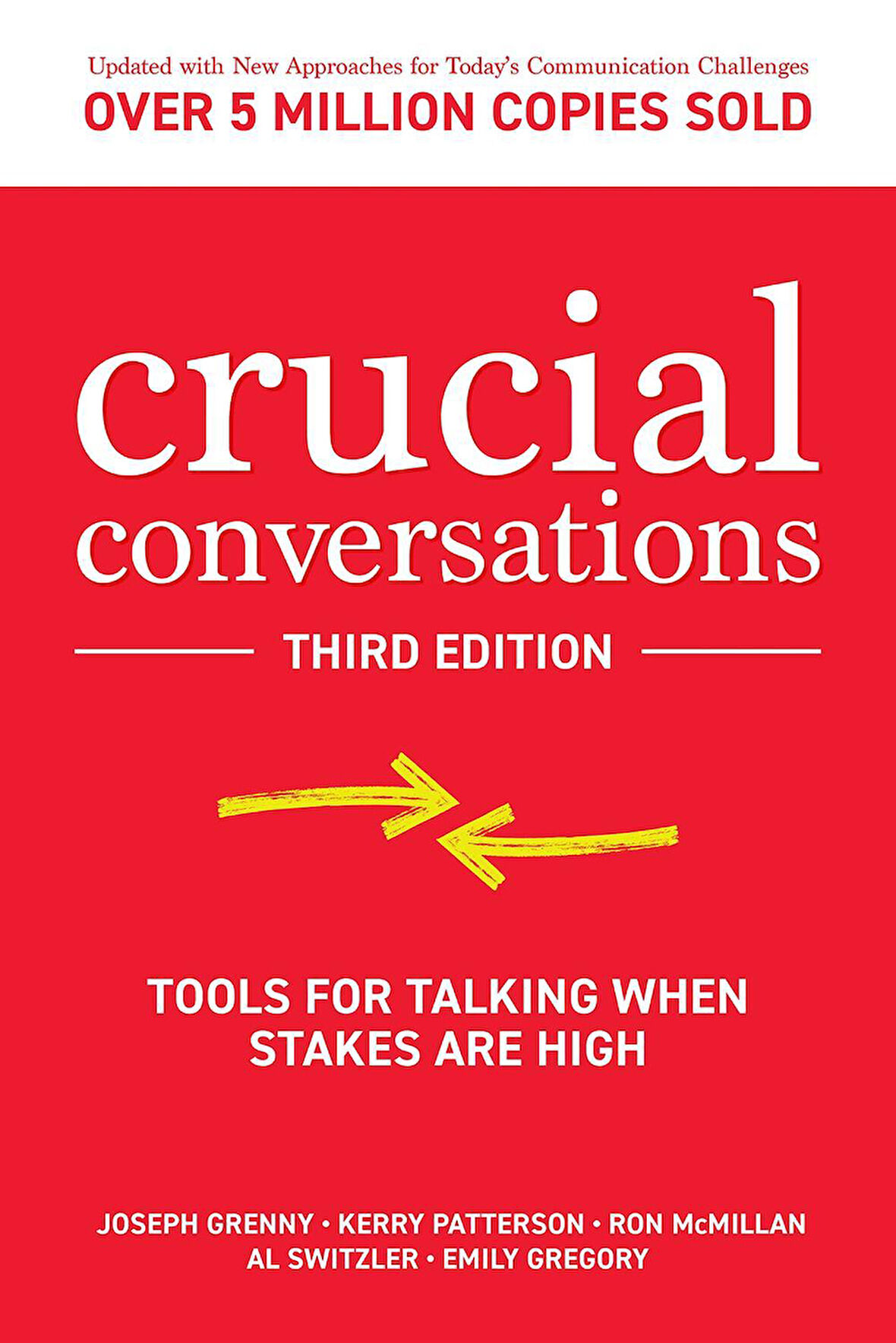 Crucial Conversations Tools for Talking When Stakes Are High - Kerry Patterson