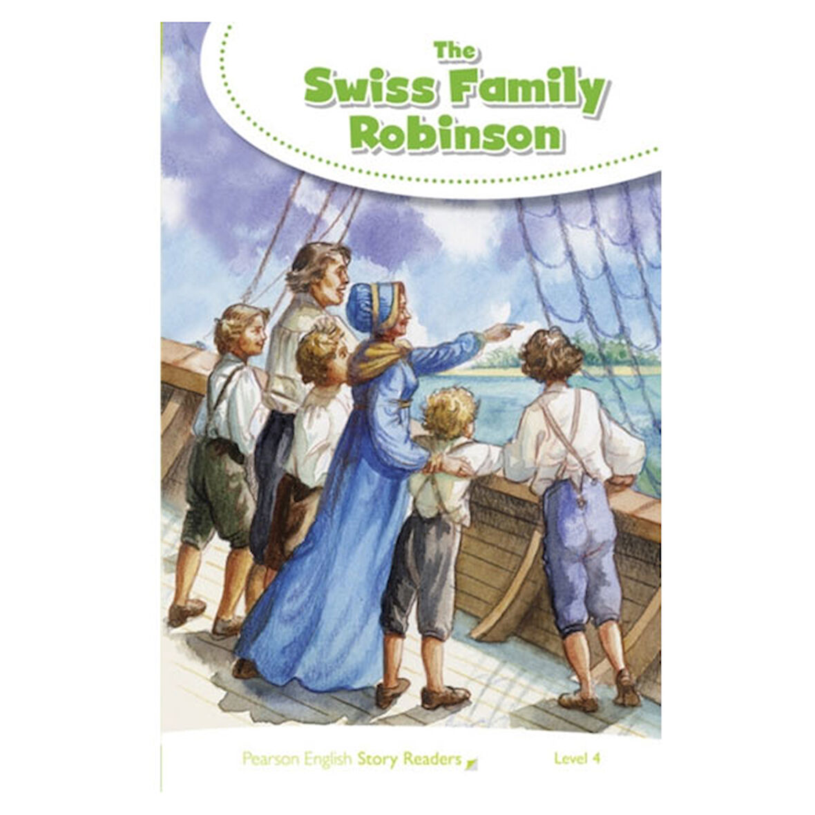 Pesr Level 4: The Swiss Family Robinson-Pearson ELT