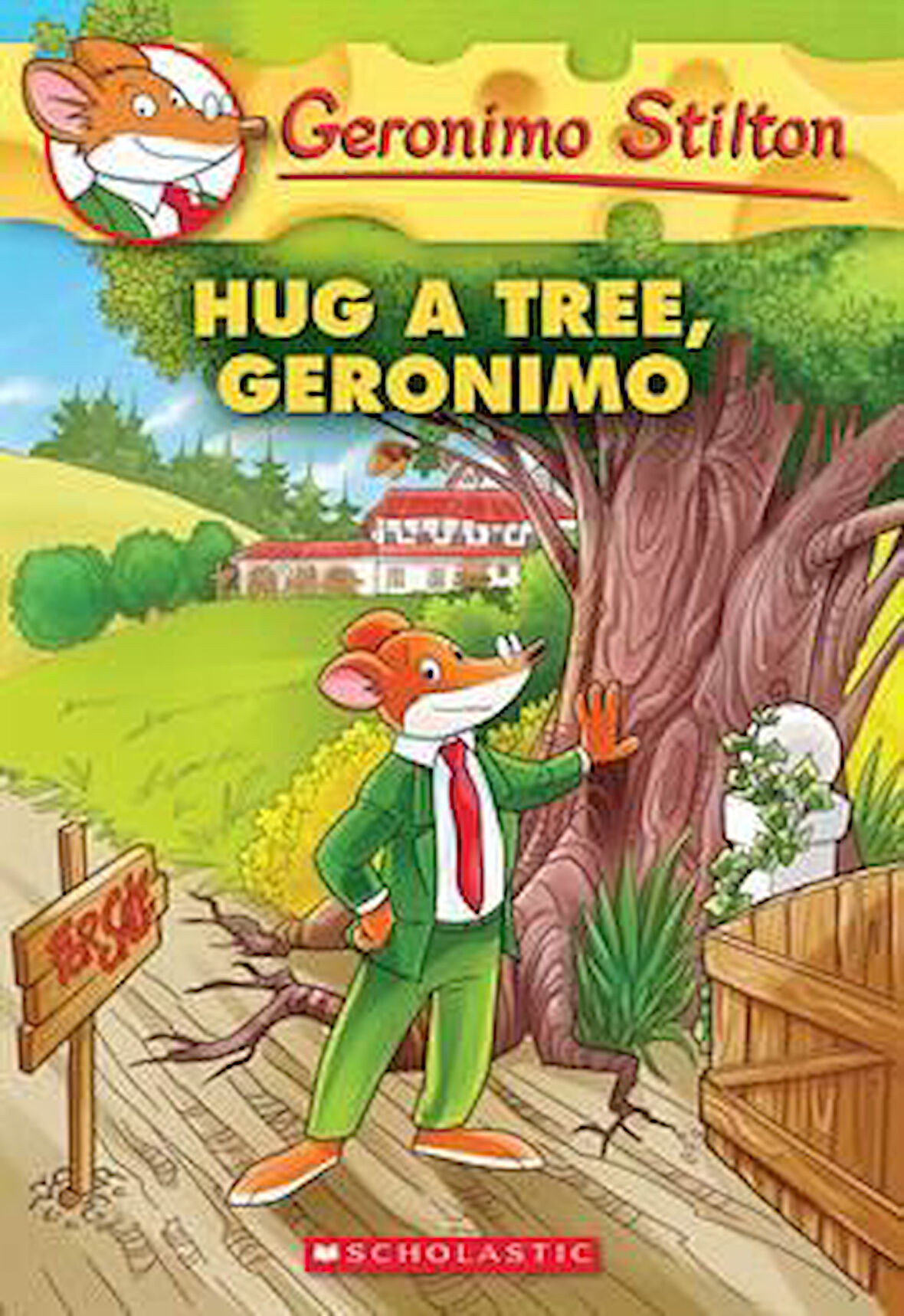 Hug A Tree Geronimo (Geronimo Stilton 69) - Geronimo Stilton