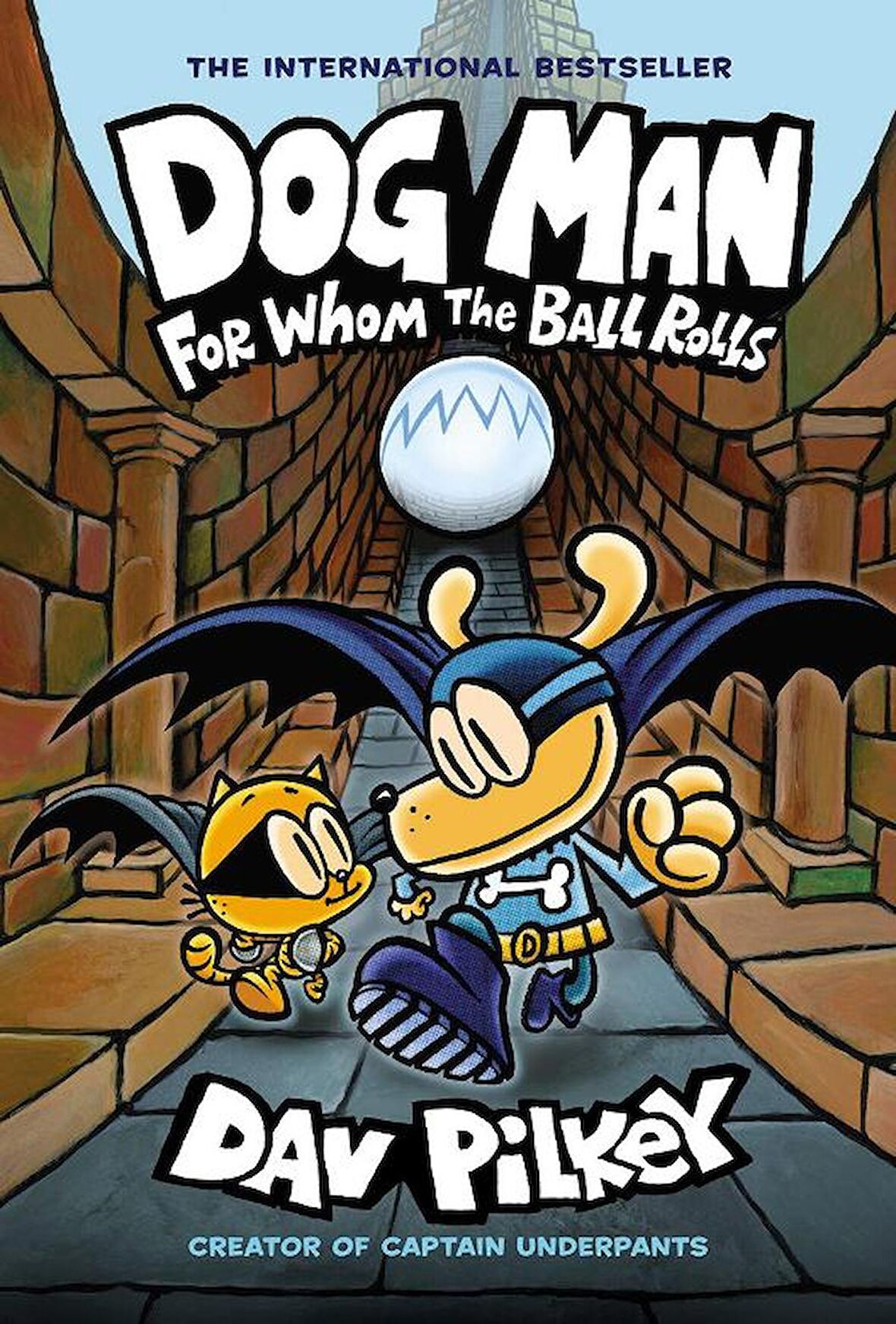 Dog Man: For Whom the Ball Rolls (Dog Man #7)