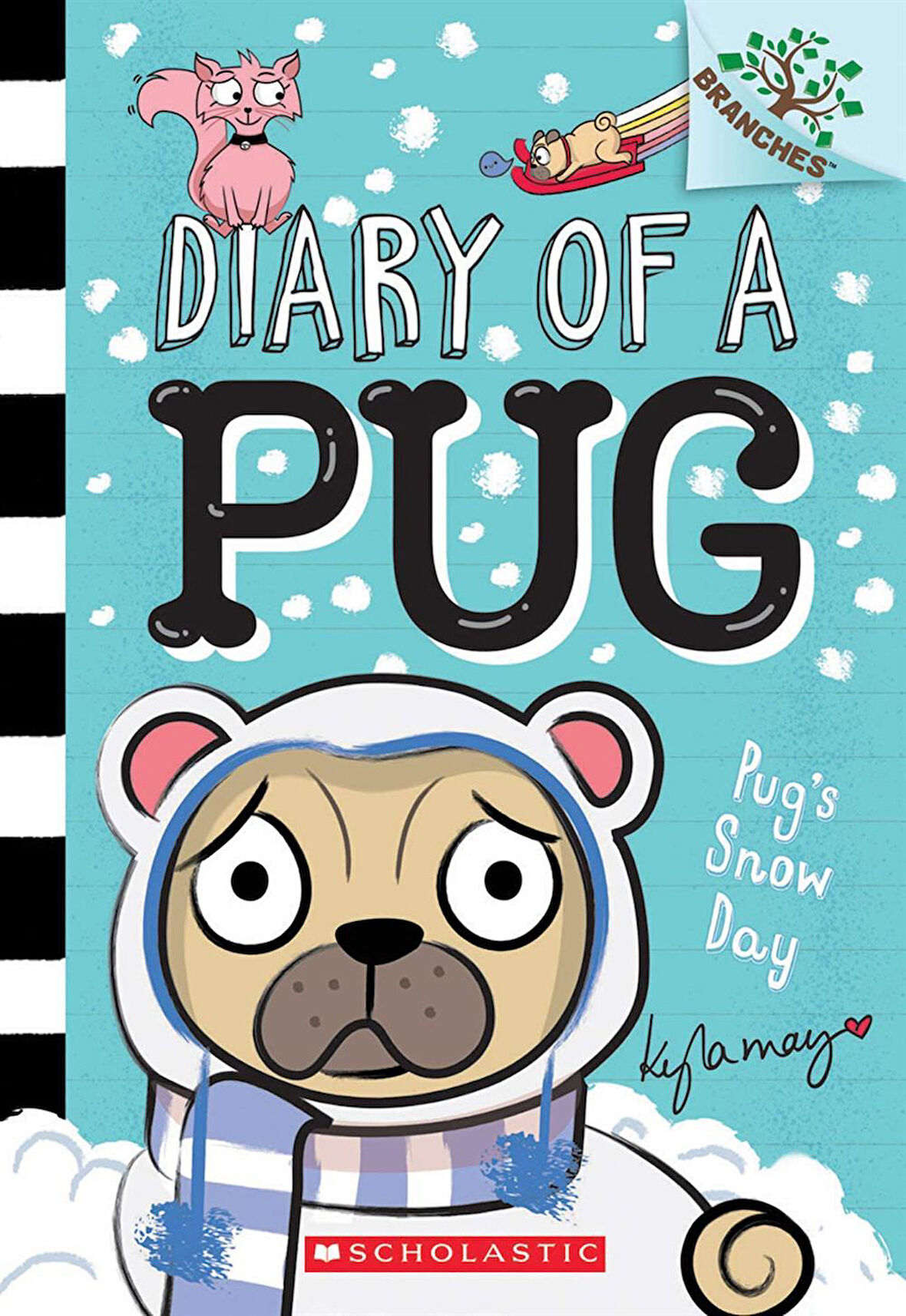 Pug's Snow Day - Diary of a Pug - Kyla May