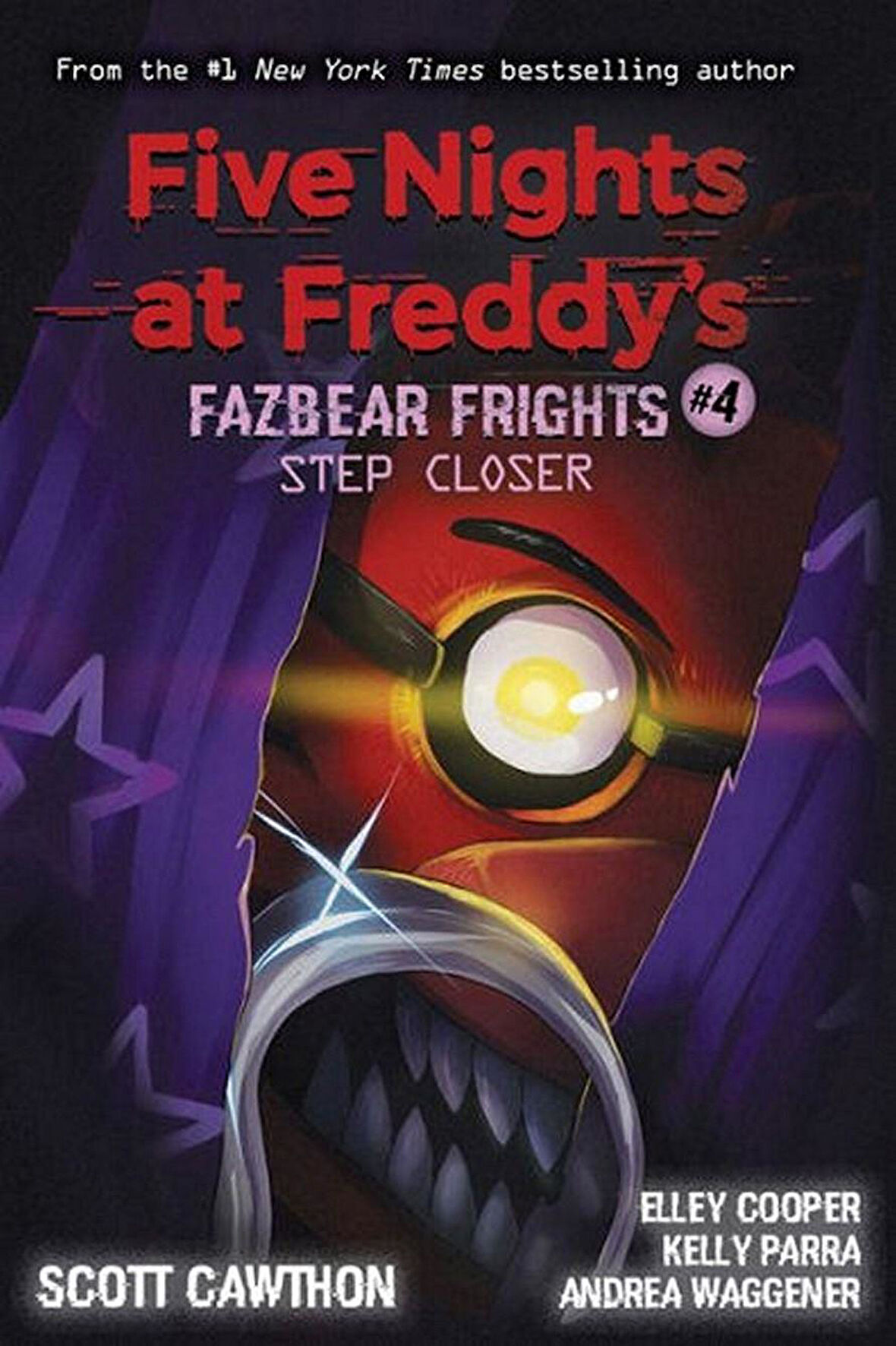 Step Closer - Five Nights at Freddy's. Fazbear Frights - Scott Cawthon