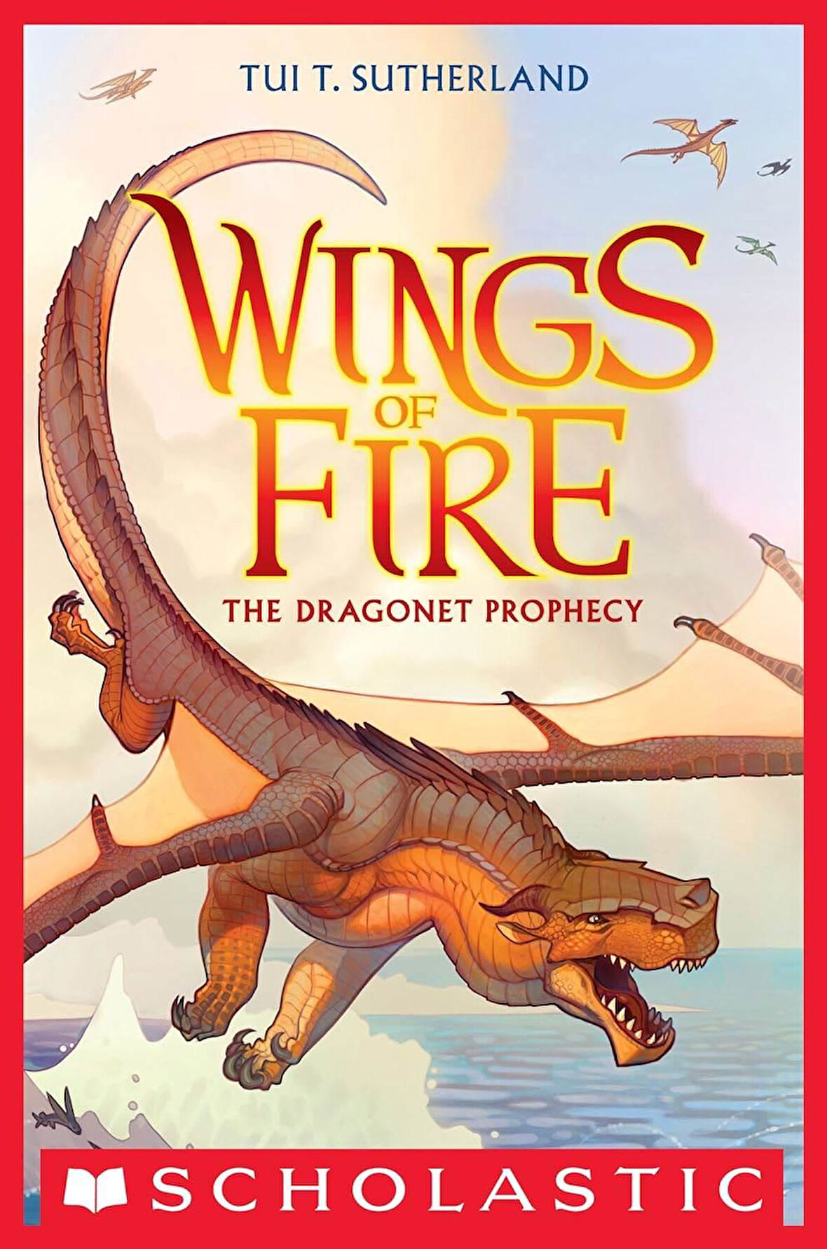 The Dragonet Prophecy (Wings of Fire #1) - Wings of Fire - Tui T. Sutherland