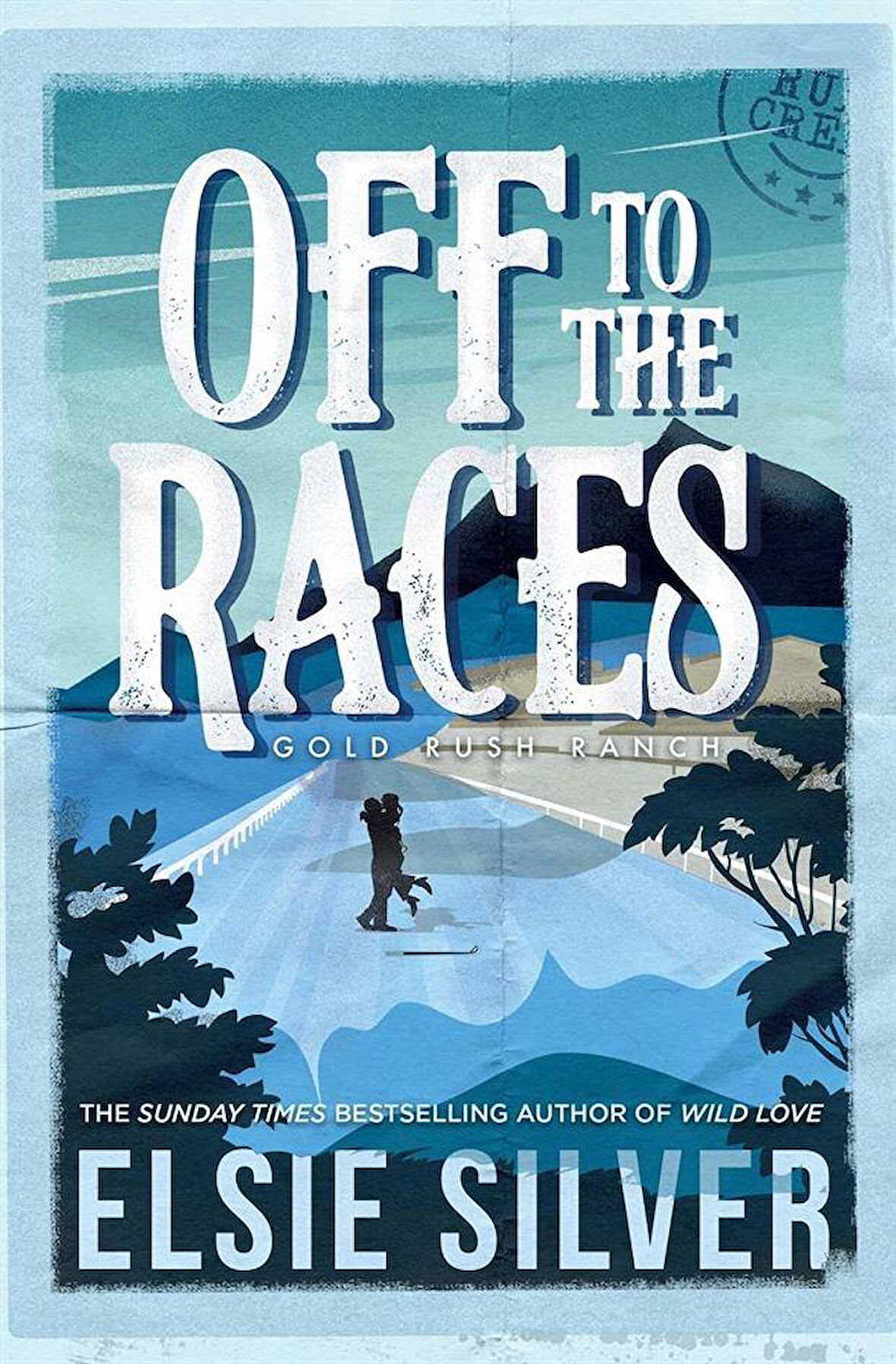 Off to the Races - Gold Rush Ranch - Elsie Silver
