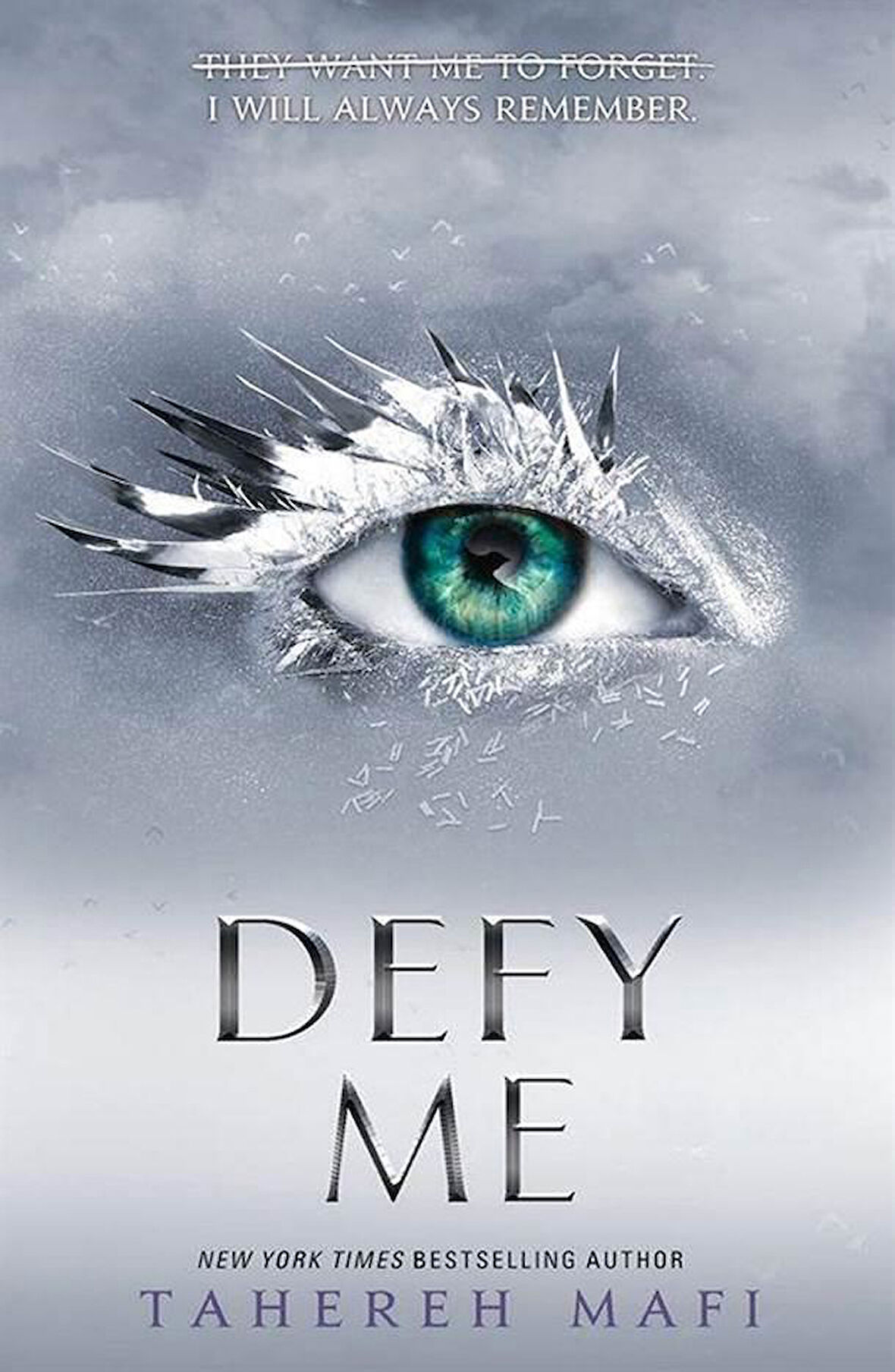 Defy Me - Shatter Me - Tahereh Mafi