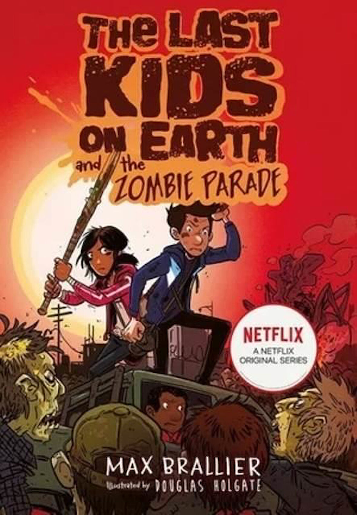 The Last Kids On Earth And The Zombie Parade - Max Brallier