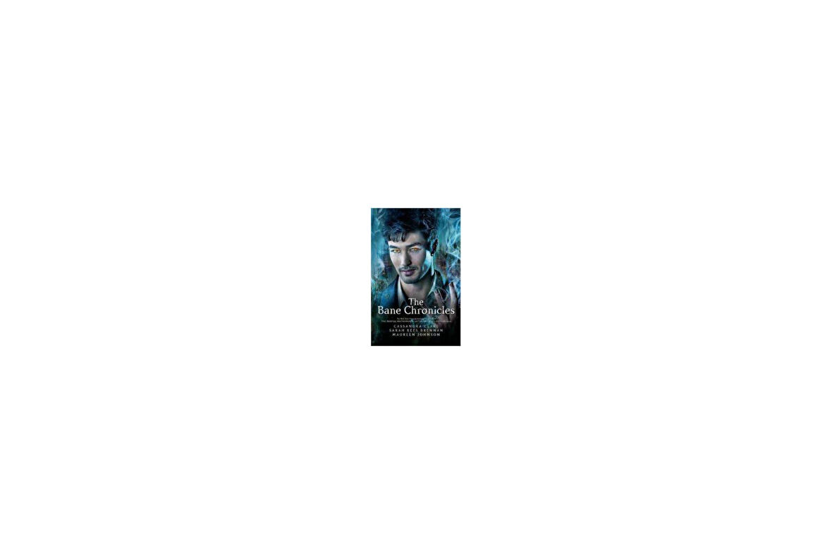 The Bane Chronicles - Cassandra Clare
